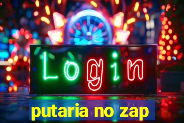 putaria no zap